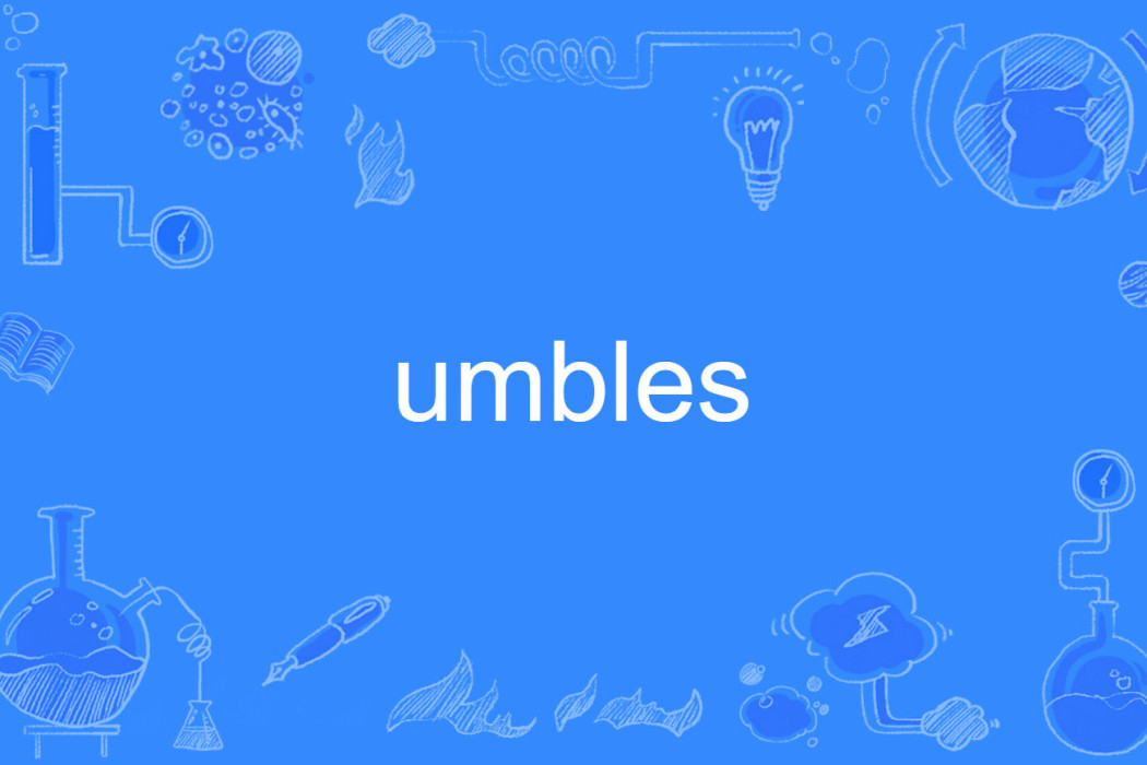 umbles umbles