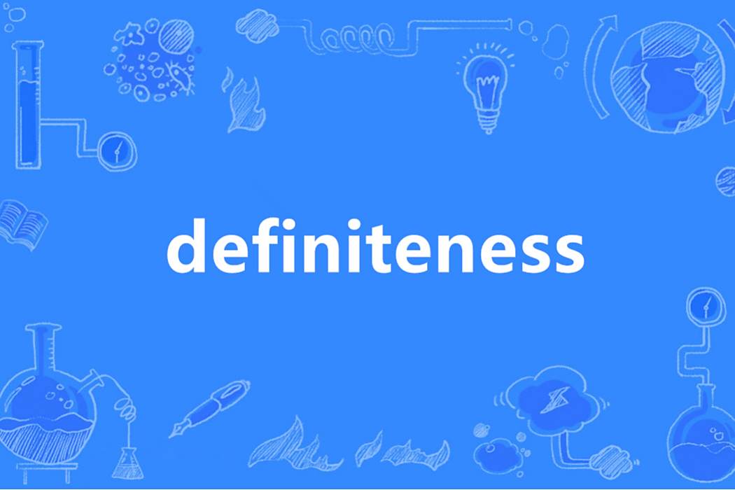 definiteness definiteness