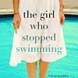 The Girl Who Stopped Swimming(2009年Grand Central Publishing出版的圖書) The Girl Who Stopped Swimming(2009年Grand Central Publishing出版的圖書)
