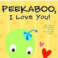Peekaboo, I Love You Peekaboo, I Love You