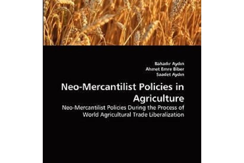 Neo-Mercantilist Policies in Agriculture Neo-Mercantilist Policies in Agriculture