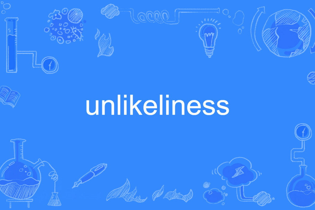 unlikeliness unlikeliness