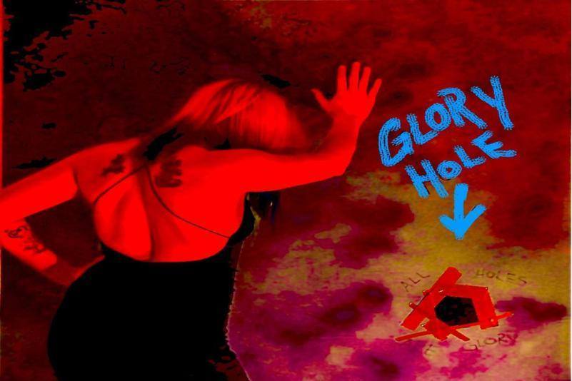 Glory Hole Glory Hole