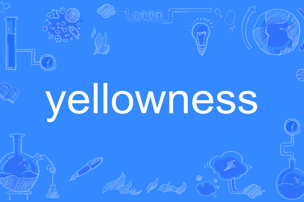 yellowness yellowness