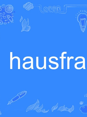 hausfrau hausfrau