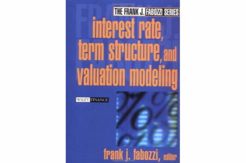 Interest Rate, Term Structure and Valuation Modeling Interest Rate, Term Structure and Valuation Modeling