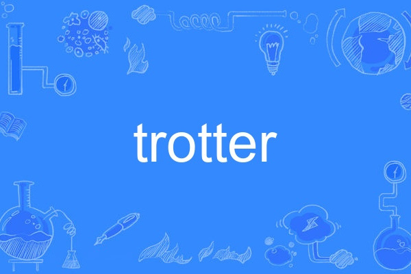 trotter trotter