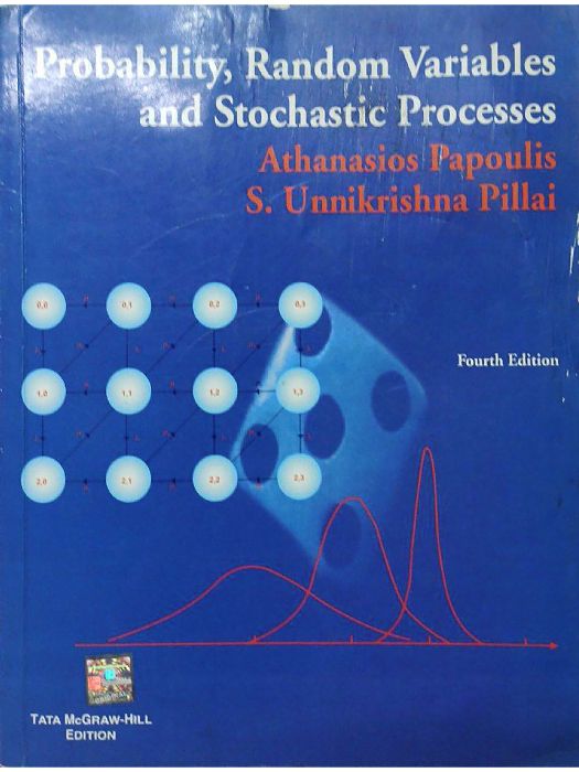 Probability, Random Variables, and Stochastic Processes (McGraw-Hill Series in Electrical Engineering) Probability, Random Variables, and Stochastic Processes (McGraw-Hill Series in Electrical Engineering)