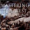 Mastering the West Mastering the West