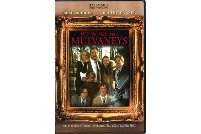 We Were the Mulvaneys We Were the Mulvaneys