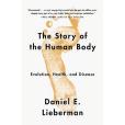 The Story of the Human Body The Story of the Human Body