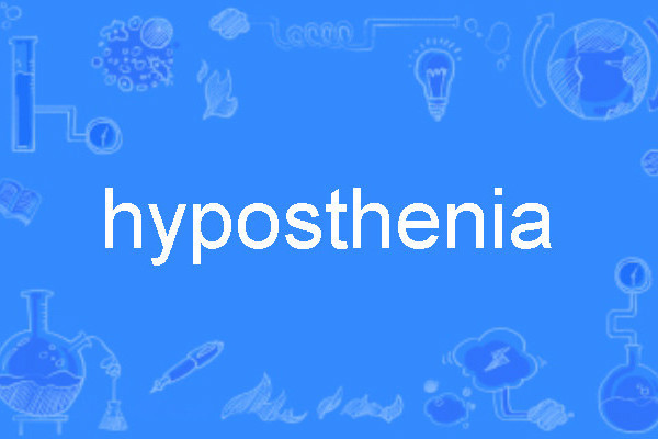 hyposthenia hyposthenia