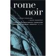 Rome Noir Rome Noir