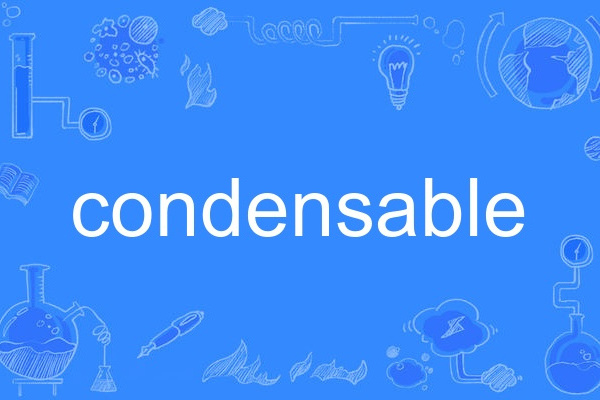 condensable condensable