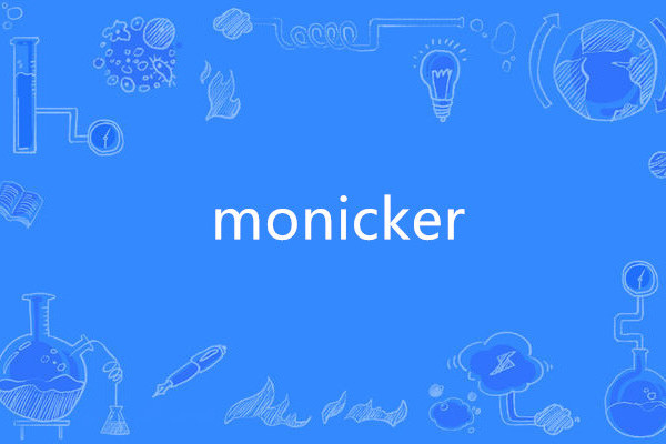 monicker monicker