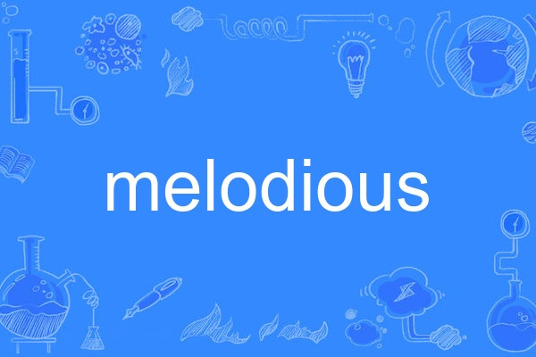 melodious melodious