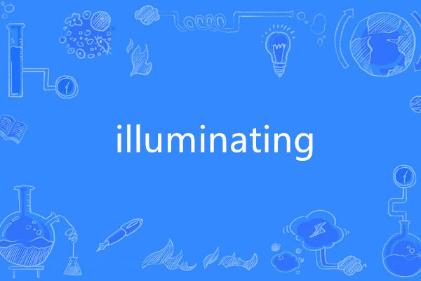 illuminating illuminating