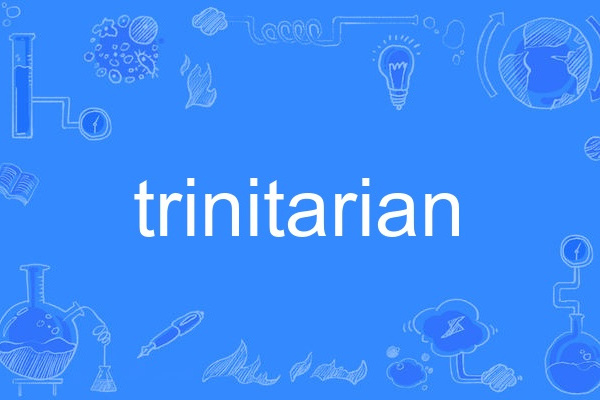 trinitarian trinitarian