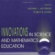 Innovations in Science and Mathematics Education Innovations in Science and Mathematics Education