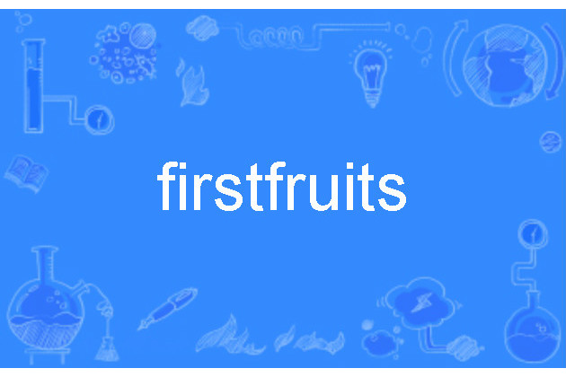 firstfruits firstfruits