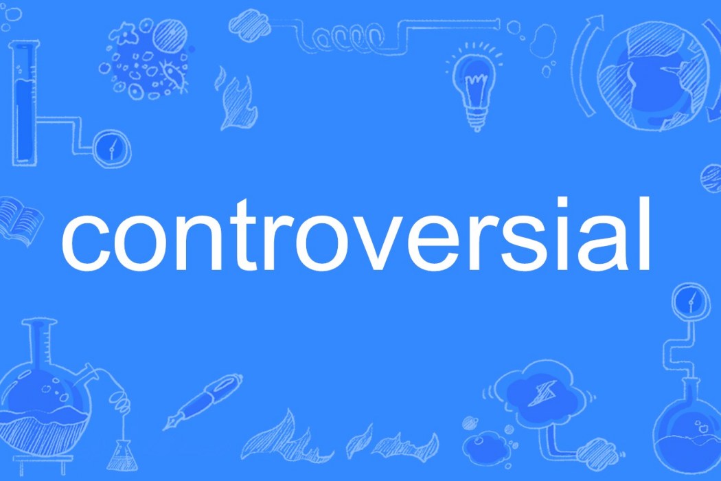 controversial