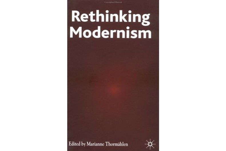 Rethinking Modernism Rethinking Modernism