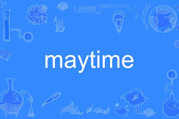 maytime maytime