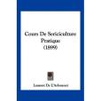 Cours de Sericiculture Pratique Cours de Sericiculture Pratique