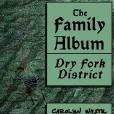 The Family Album, Dry Fork District The Family Album, Dry Fork District