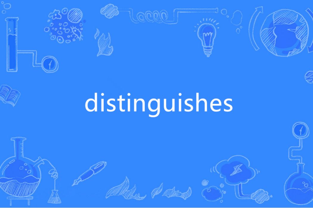 distinguishes distinguishes