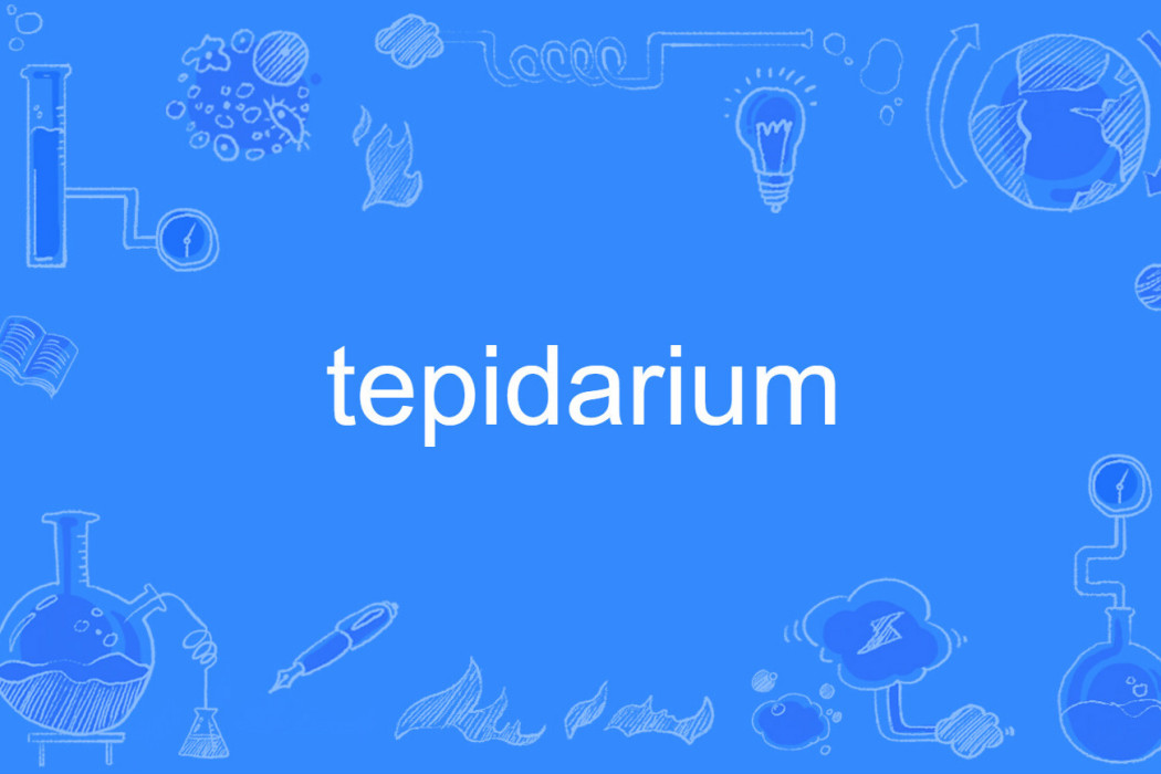 tepidarium tepidarium
