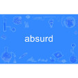 absurd absurd