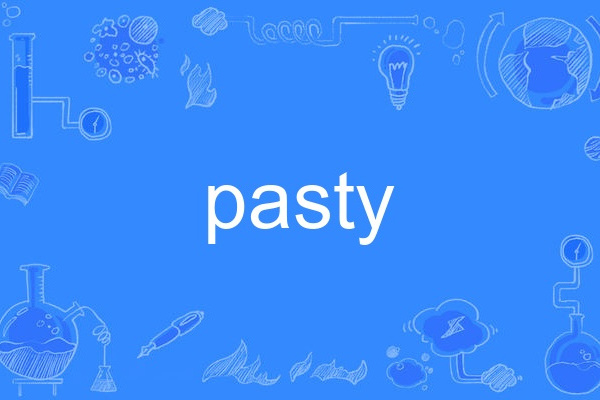 pasty pasty