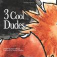 3 Cool Dudes