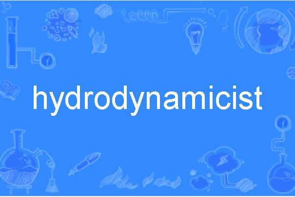 hydrodynamicist hydrodynamicist