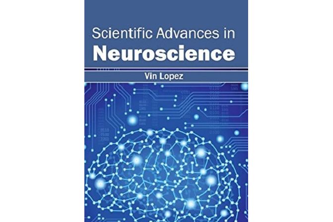 Scientific Advances in Neuroscience Scientific Advances in Neuroscience