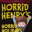 Horrid Henry\x27s Horrid Holidays Horrid Henry\x27s Horrid Holidays