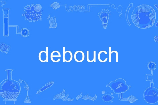 debouch debouch