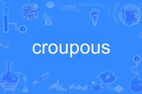 croupous croupous