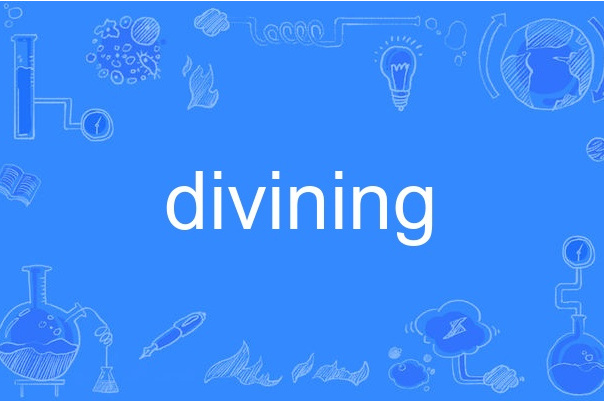 divining divining