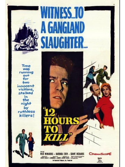 Twelve Hours to Kill Twelve Hours to Kill