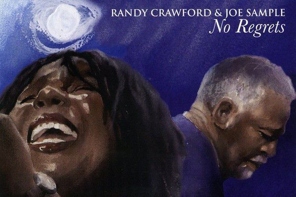 No Regrets(Randy Crawford,Joe Sample的音樂專輯) No Regrets(Randy Crawford,Joe Sample的音樂專輯)