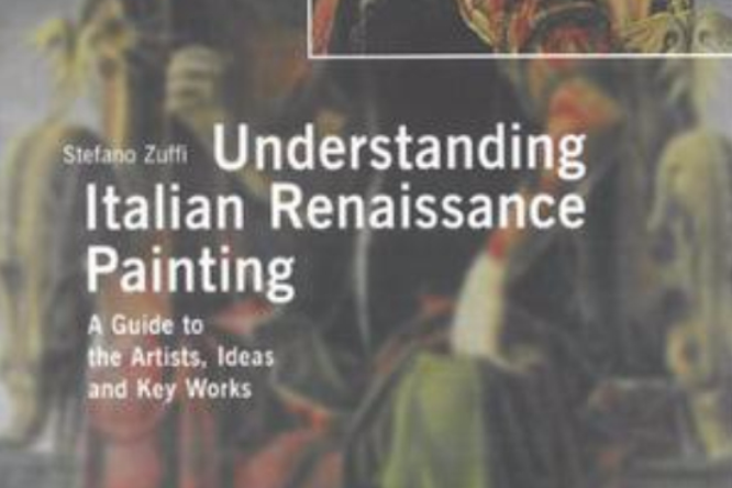 Understanding Italian Renaissance Painting Understanding Italian Renaissance Painting
