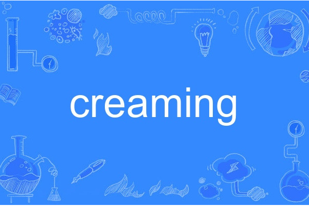 creaming creaming