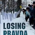 Losing Pravda Losing Pravda
