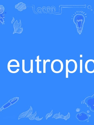 eutropic eutropic