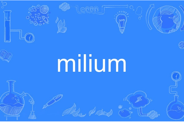 milium milium