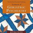 The American Psychiatric Publishing Textbook of Geriatric Psychiatry The American Psychiatric Publishing Textbook of Geriatric Psychiatry