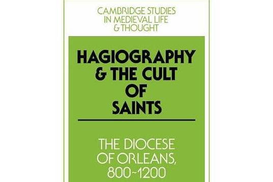 Hagiography and the Cult of Saints Hagiography and the Cult of Saints
