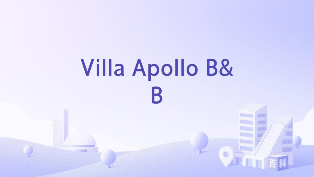 Villa Apollo B&B Villa Apollo B&B